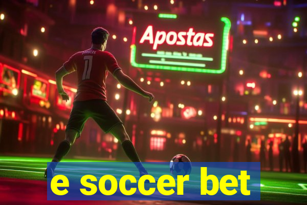 e soccer bet